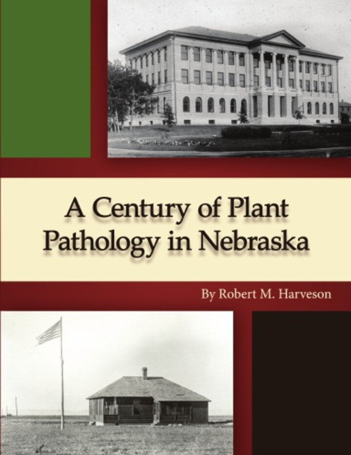 A book cover featuring 2 photos of old buildings and the title "A Century of Plant Pathology in Nebraska"